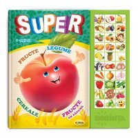 Carte cu sunete - Super Fructe, Legume, Fructe de pădure.