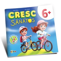 Cresc sănătos 6+ (cu autocolante)