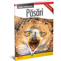 LUMEA ANIMALELOR - PASARI