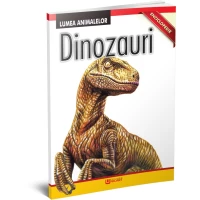 LUMEA ANIMALELOR - DINOZAURI