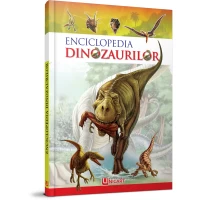 ENCICLOPEDIA DINOZAURILOR