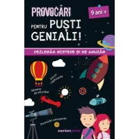 PROVOCARI PENTRU PUSTI GENIALI! 9 ANI+