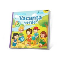 Vacanta verde. Clasa a 2 a