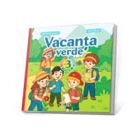 Vacanta verde. Clasa a 3 a